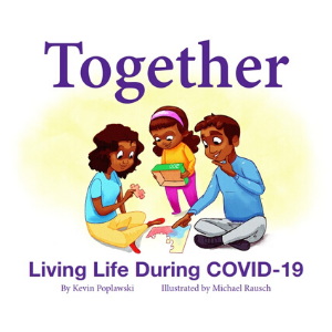 Together: Living Life with COVID-19